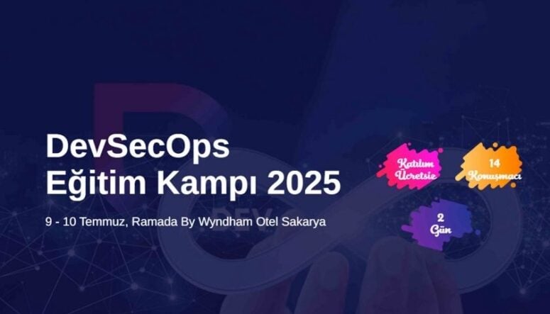 TÜBİTAK Destekli DevSecOps Eğitim Kampı Sakarya’da Gerçekleştirilecek