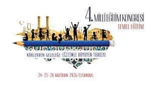 4. Mill&icirc; Eğitim Kongresi, Temel Eğitim Alanında Haziran 2026&rsquo;da İstanbul&rsquo;da Yapılacak